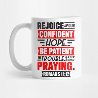 Romans 12:12 Mug